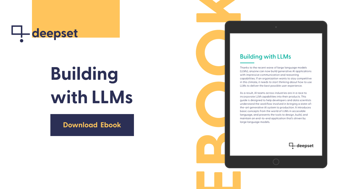 Building With Llms An Ebook By Deepset For Llm Developers Building With Llms An Ebook By Deepset For Llm Developers